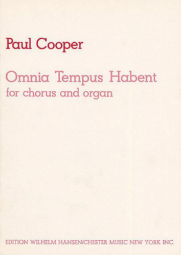 Omnia Tempus Habent de Paul Cooper, Réduction pour piano pour sATB et Orgue