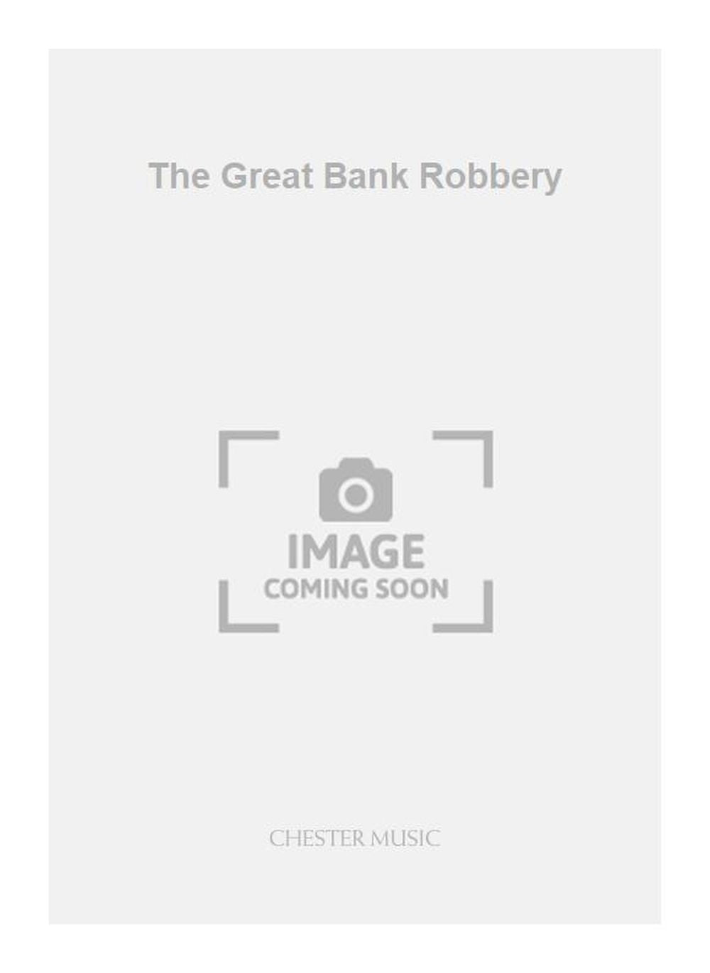 The Great Bank Robbery de Peter Maxwell Davies, Partition