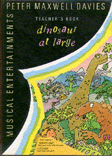 Dinosaur At Large Performance Pack de Peter Maxwell Davies, Partition + parties