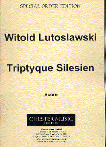 Triptyque Silesien de Witold Lutoslawski, Partition pour orchestre