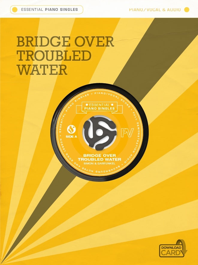 Essential Piano Singles Bridge Over Troubled Water de Simon & Garfunkel, Livre pour piano et Chant et Guitare