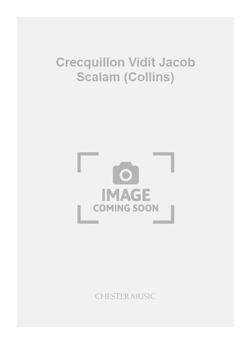 Crecquillon Vidit Jacob Scalam (Collins) de Thomas Crecquillon, Réduction pour piano pour sATTB