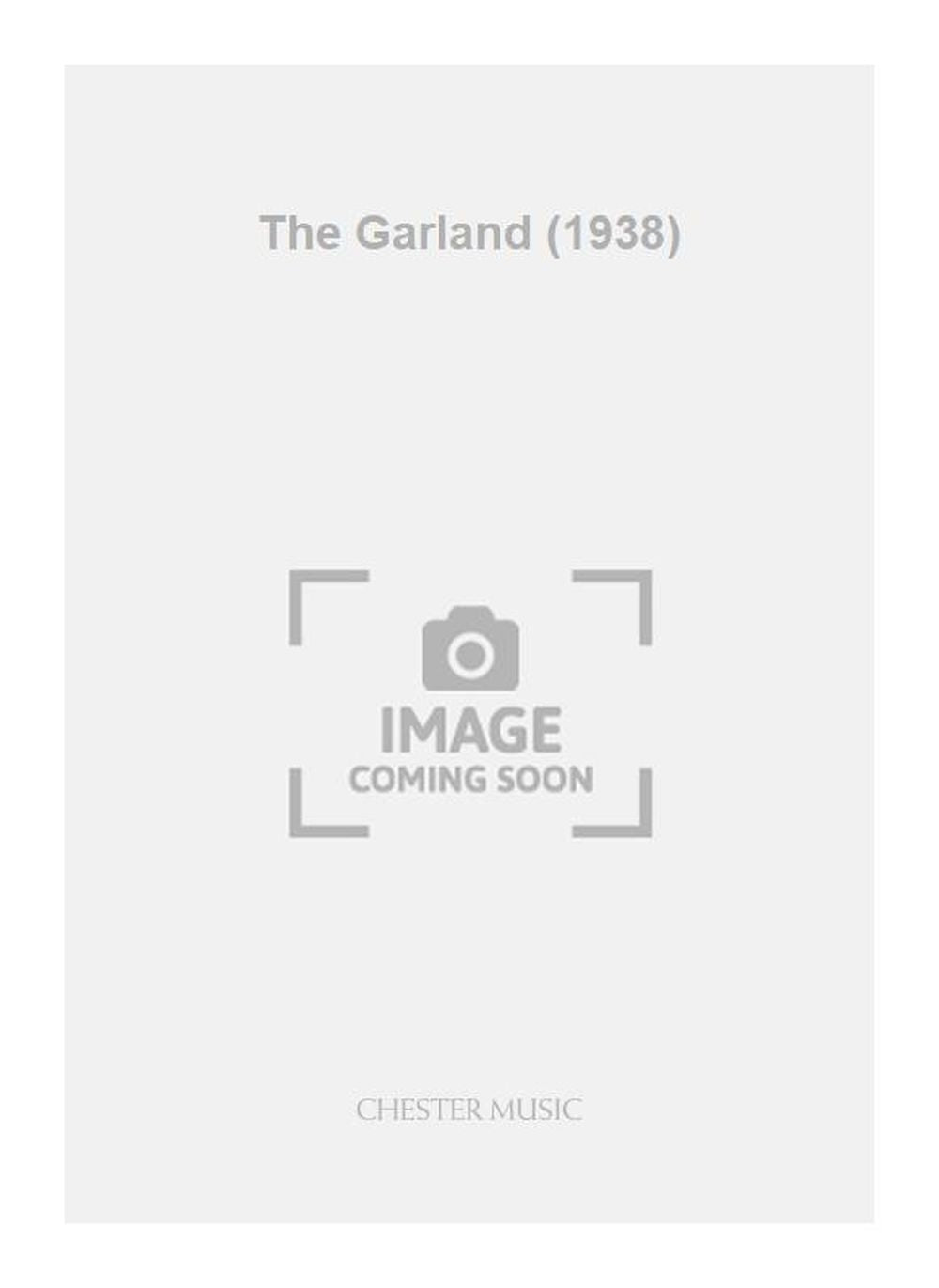 The Garland (1938) de Elizabeth Maconchy, Livre pour voix et Piano