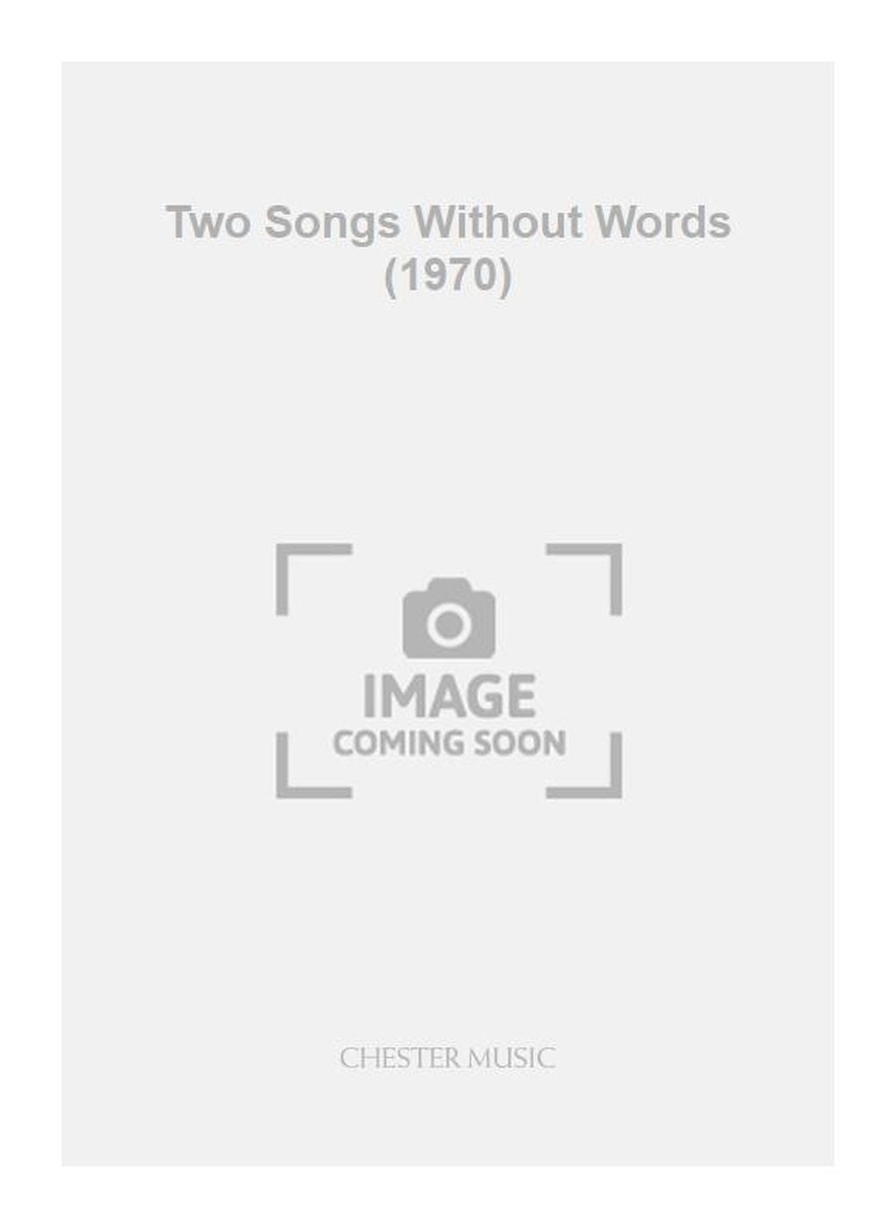 Two Songs Without Words (1970) de Anthony Payne, Réduction pour piano pour chœur d'hommes