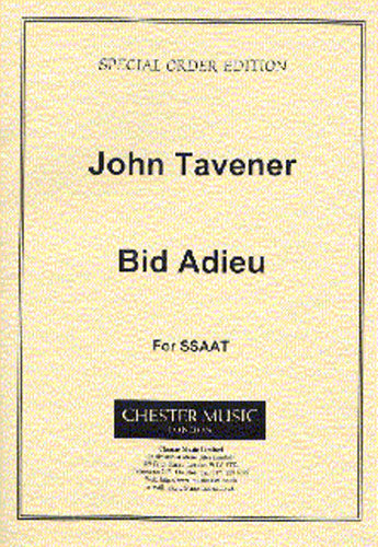 Bid Adieu de John Tavener, Partition chorale pour sAT