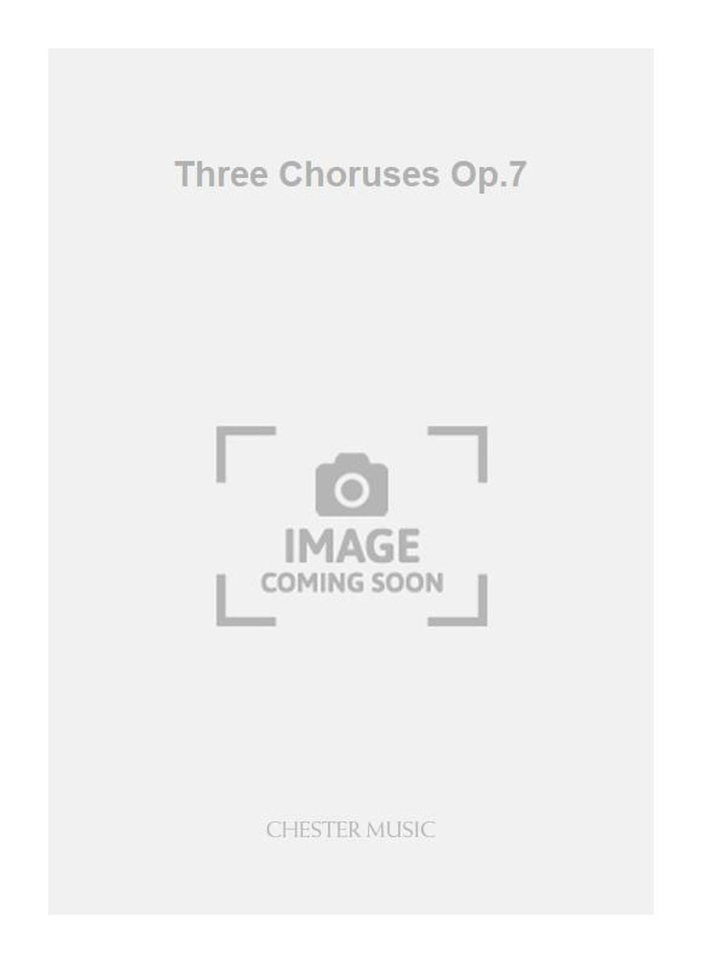 Three Choruses Op.7 de Hugh Wood, Réduction pour piano pour sATB
