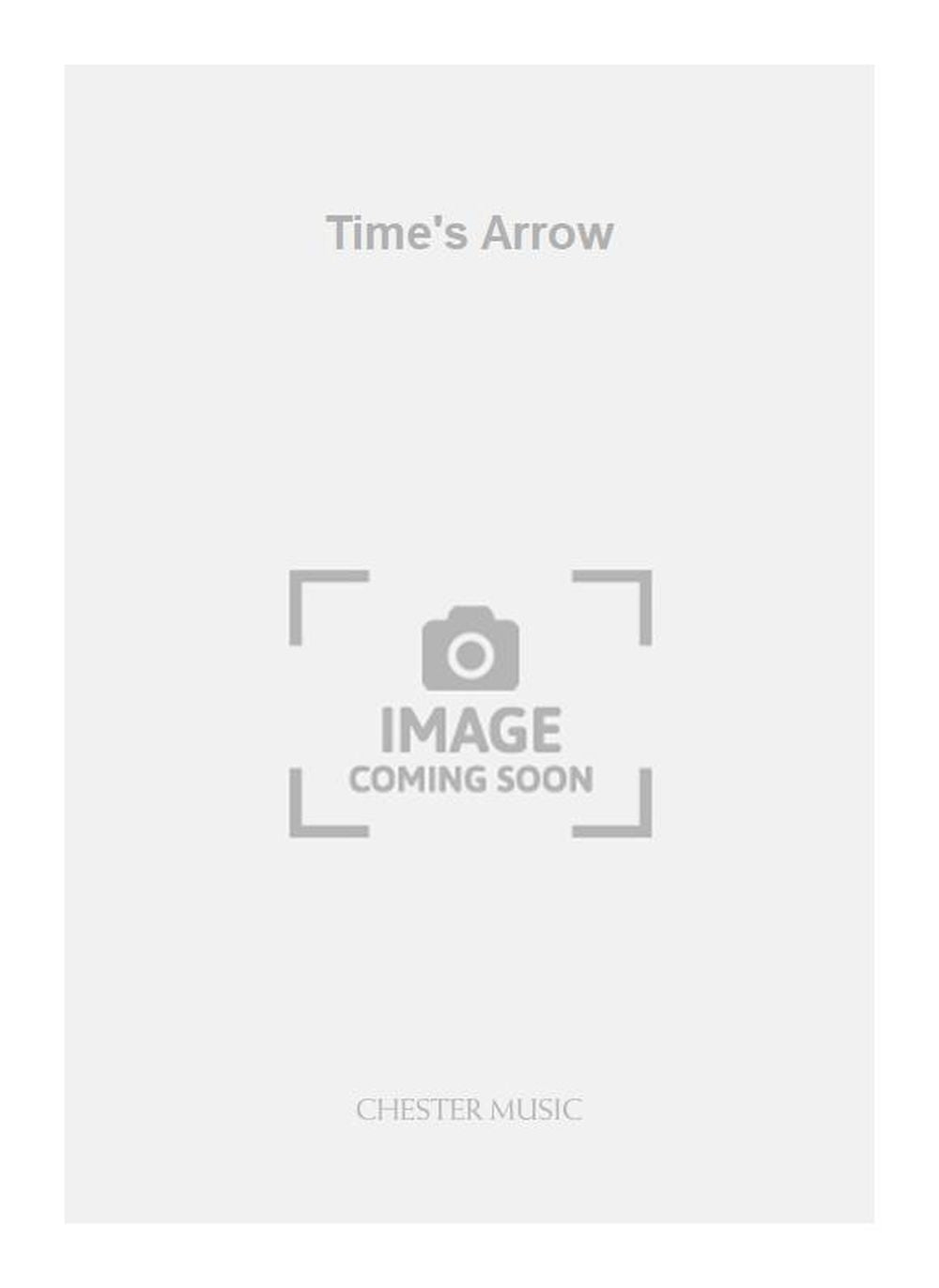 Time's Arrow de Anthony Payne, Partition pour orchestre