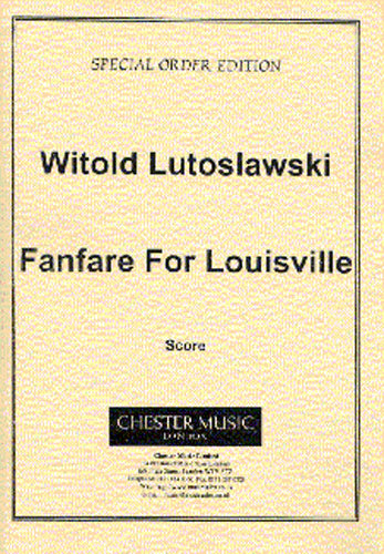 Fanfare For Louisville de Witold Lutoslawski, Partition pour ensemble de cuivres et Percussion