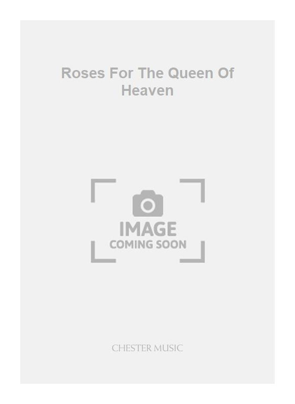 Roses For The Queen Of Heaven de Philip Wilby, Livre pour piano