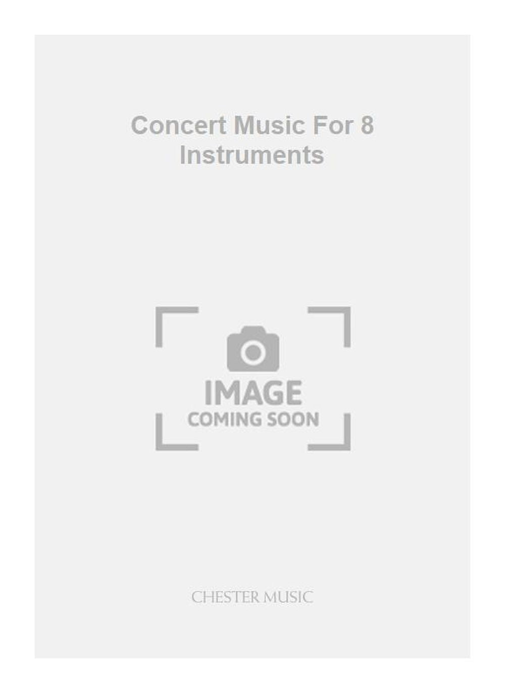 Concert Music For 8 Instruments de Philip Wilby, Partition pour ensemble de cuivres