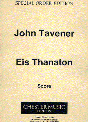 Eis Thanaton de John Tavener, Partition pour ensemble mixte