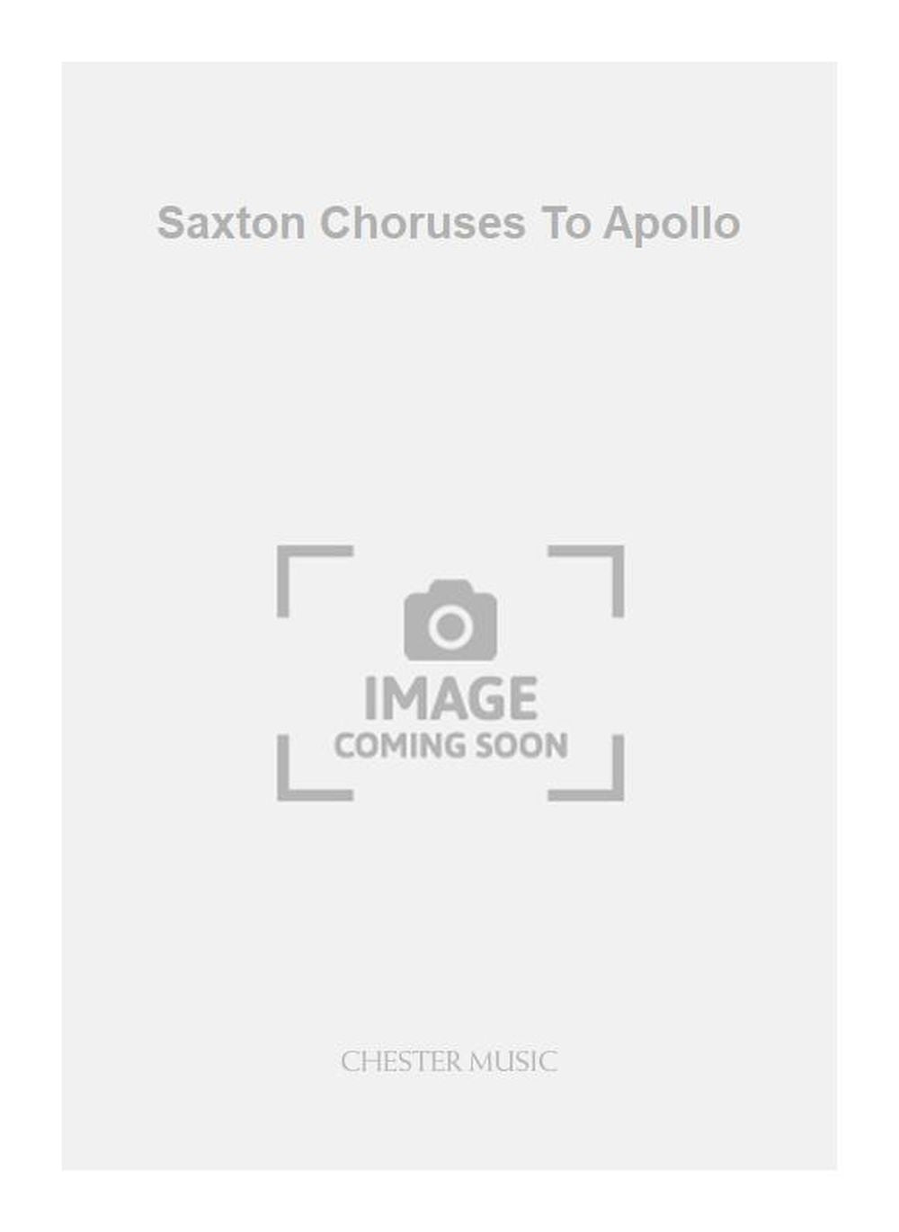 Saxton Choruses To Apollo de Robert Saxton, Partition pour orchestre