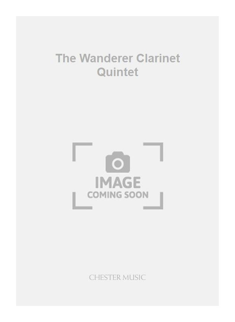 The Wanderer Clarinet Quintet de Geoffrey Burgon, Jeu de parties pour clarinette et Quatuor à cordes
