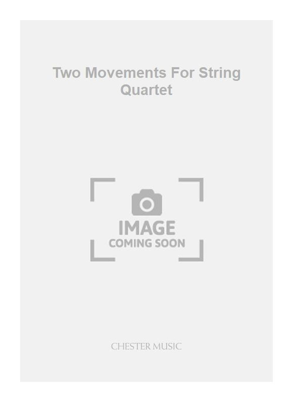 Two Movements For String Quartet de Simon Holt, Partie séparée pour quatuor à cordes