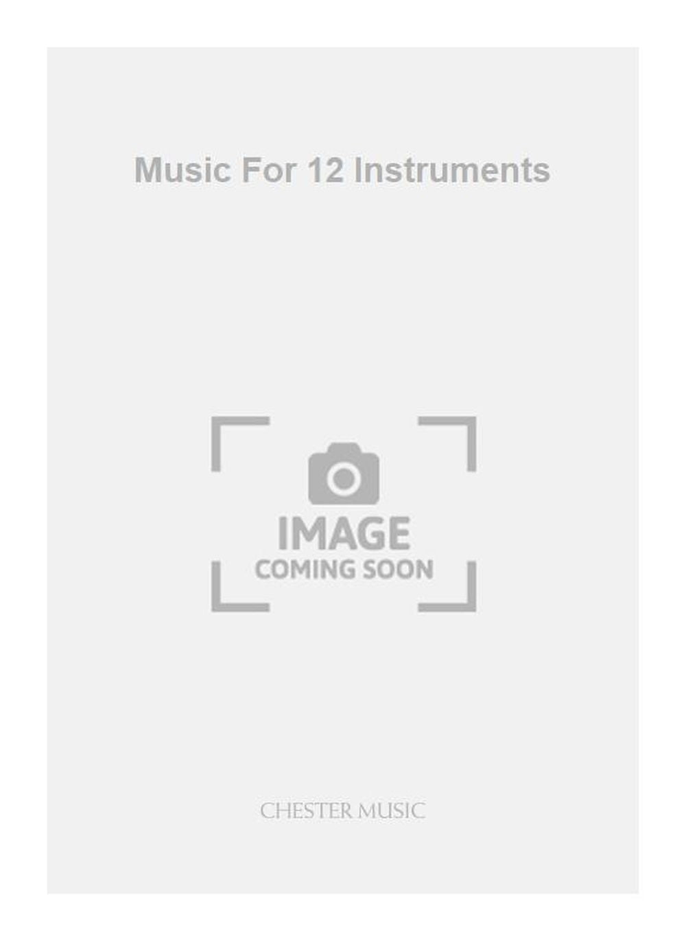Music For 12 Instruments de Roman Haubenstock-Ramati, Partition pour orchestre