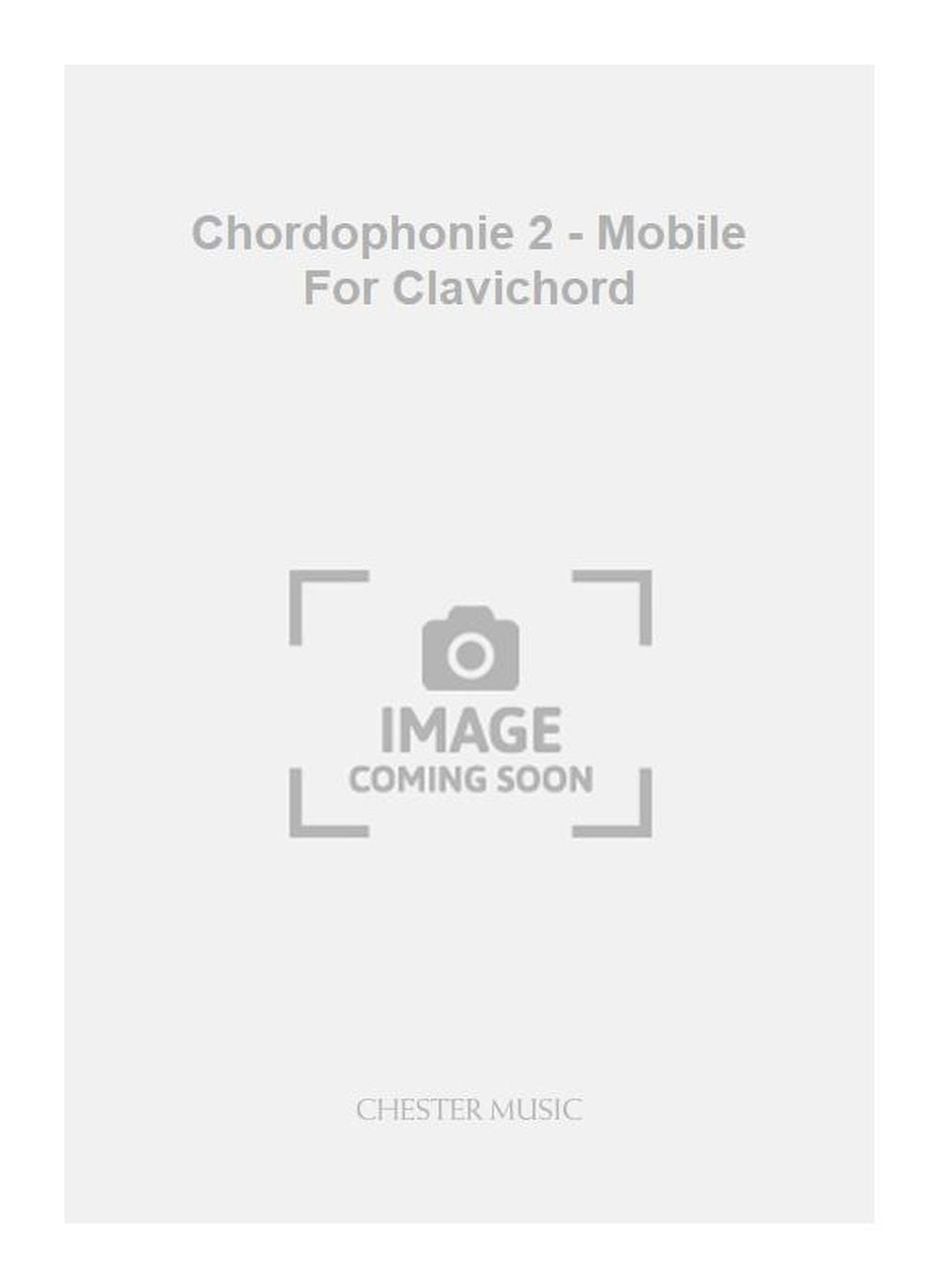 Chordophonie 2 - Mobile For Clavichord de Roman Haubenstock-Ramati, Livre pour clavecin