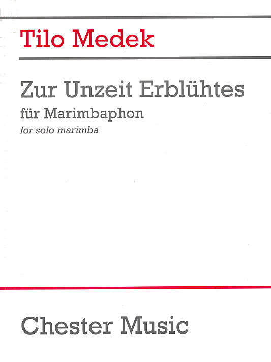 Zur Unzeit Erblühtes de Tilo Medek, Livre pour marimba