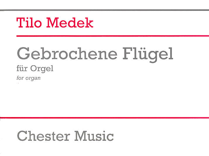 Gebrochene Flügel de Tilo Medek, Livre pour orgue